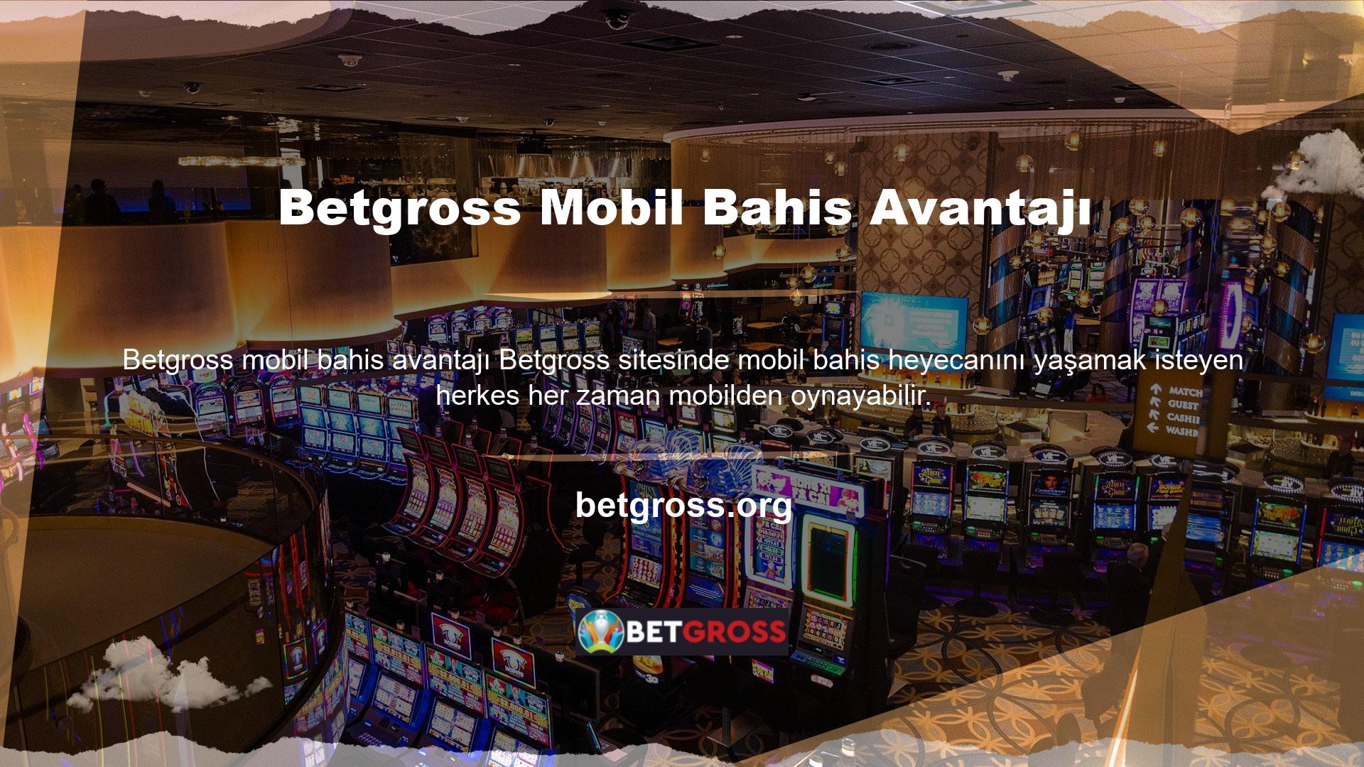 Tek yapmanız gereken Betgross mobil uygulamasını indirmek veya doğrudan mobil cihazınızdan Betgross web sitesine giriş yapmaktır